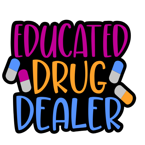 Educated Drug Dealer Badge Reel